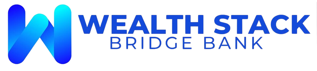 Wealth Stack Bridge Bank  